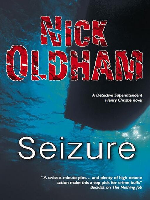 Title details for Seizure by Nick Oldham - Available